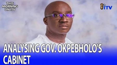 New Edo Government: Analysing Gov. Okpebholo&#39;s Cabinet | TMI