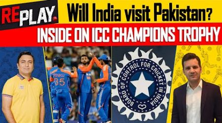 Will India Visit Pakistan ? | Inside On ICC Champions Trophy | RePlay | DN Sport