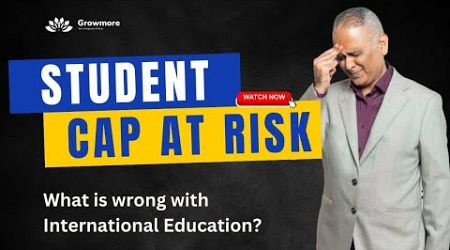 Student cap at risk What is wrong with International Education? #australia #hindi #studentvisa