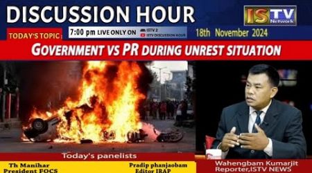 DISCUSSION HOUR 18TH NOV. 2024, TOPIC : GOVERNMENT VS PR DURING UNREST SITUATION