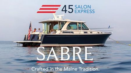 Beyond the Shoreline: Life Aboard the Sabre 45 Salon Express