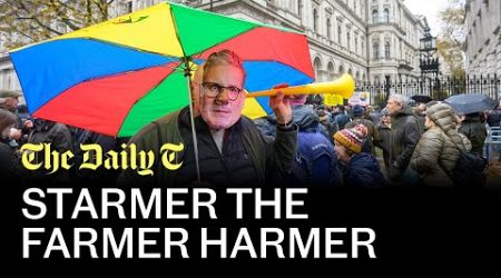 Starmer the farmer harmer: Inside the protest that&#39;s rocked the Government | The Daily T