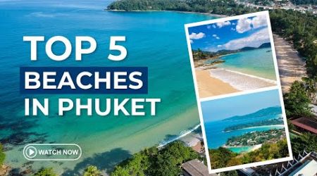 Top 5 Best Beaches in Phuket | Is Patong Beach Number 1?