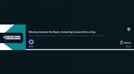 Podcast Episode Wireless Internet for Boats Unlocking Connectivity at Sea