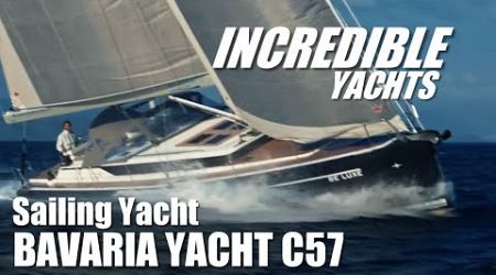 INCREDIBLE YACHTS | BAVARIA YACHT C57 - Sailing Yacht #yachting #boating