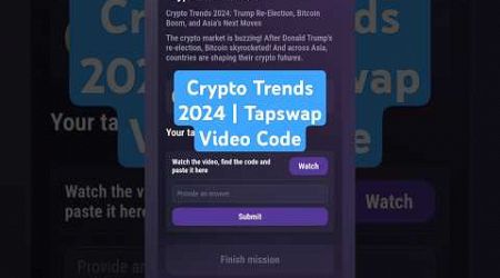 Crypto Trends 2024 | Tapswap Video Code