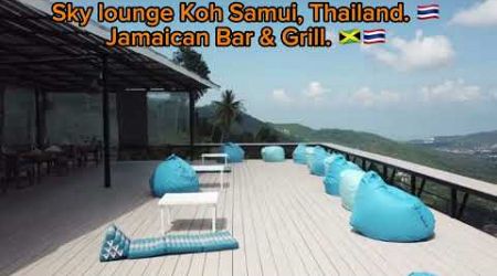 Sky lounge Koh Samui Jamaican bar &amp; grill