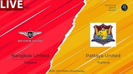 ⚽️ Bangkok United FC vs Pattaya Discovery United FC LIVE | Thai FA Cup