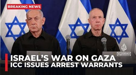 ICC issues arrest warrants for Netanyahu, Gallant