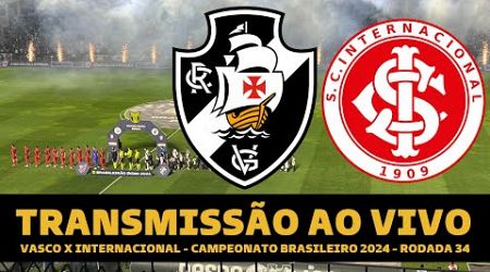 VASCO X INTERNACIONAL TRANSMISSÃO AO VIVO DIRETO DE SÃO JANUÁRIO - BRASILEIRÃO 2024 RODADA 34