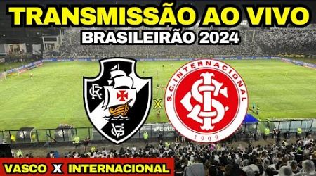 VASCO X INTERNACIONAL AO VIVO DIRETO DE SÃO JANUÁRIO / 34ª RODADA DO BRASILEIRÃO 2024