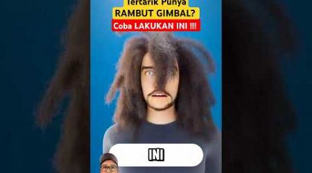 Tertarik Punya RAMBUT GIMBAL? Coba LAKUKAN INI !!! #shorts #education