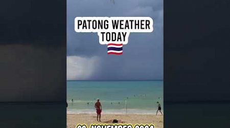 Patong Beach Phuket Weather Now #phuket #thailand #weather #today #patongbeach #travel