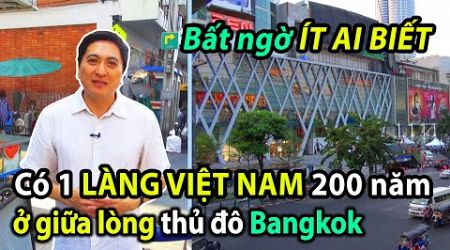 Giữa thủ đô Bangkok của Thái Lan có 1 Làng VN đã tồn tại 200 năm, và vẫn còn người nói tiếng Việt.