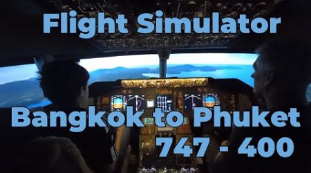 Flight Sim 747 Bangkok to Phuket