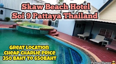 SKAW BEACH HOTEL, SOI 9 PATTAYA THAILAND