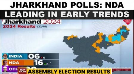 Jharkhand Assembly Election Results: NDA leading In Early Trends | India Today