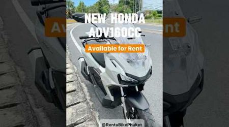 New Honda ADV160cc 2024 ABS for Rent in Rawai Phuket best price&amp;convenient scooter #RentaBikePhuket