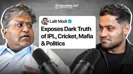 Lalit Modi On IPL, Fraud, Indian Cricket, Politics, Dawood &amp; Billionaire Life | FO282 Raj Shamani