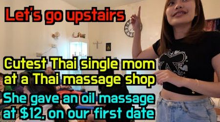 I love the daughter of a Thai massage shop owner Ep.1, She gave me an oil massage on our first date