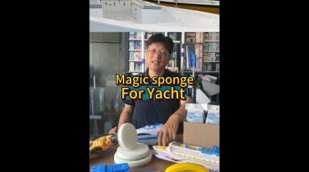 Magic Sponge for Yachts and Cruise Ships