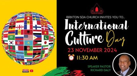 Brixton SDA Online Worship Service II International Culture Day with speaker Pastor Richard Daly