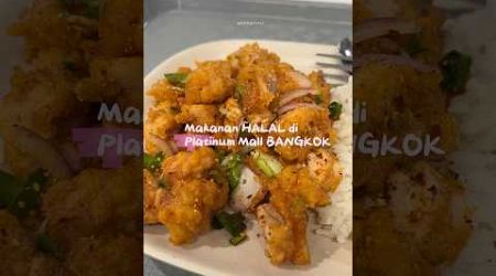 Makanan Halal di foodcourt Platinum Mall, Bangkok #platinum #bangkok #bangkokfood #bangkoktravel