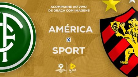 AO VIVO E COM IMAGENS: AMÉRICA X SPORT | PERNAMBUCANO SUB17 | FINAL | JOGO ÚNICO