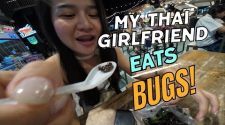 ￼ My Thai girlfriend orders bugs for dinner!￼