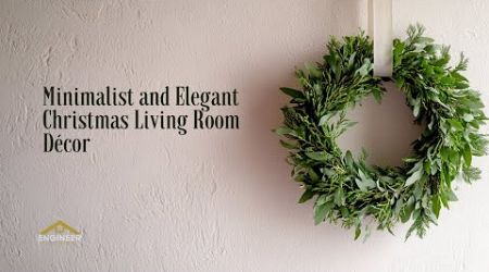 Elegant Holiday Décor Trends: Minimalist Living Room Inspiration