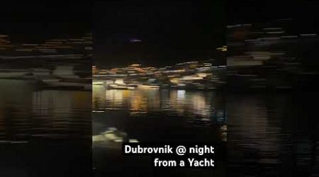 You have to try it - Dubrovnik (Kingslanding in GOT) on a Yacht @ Night #travelvlog #gameofthrones