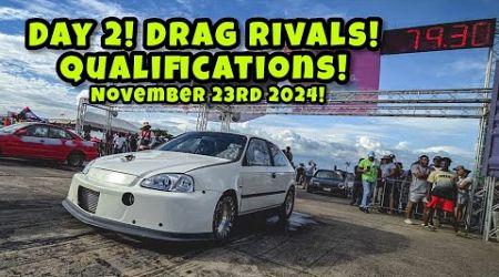 Day 2 Drag Rivals Qualifications November 2024!