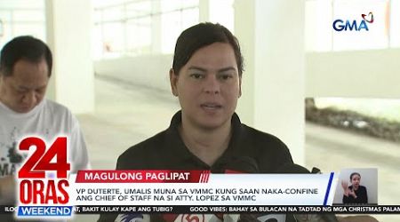 VP Sara Duterte, umalis muna sa Veterans Memorial Medical Center kung saan naka... | 24 Oras Weekend