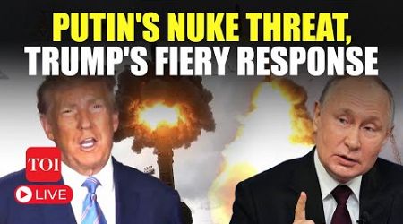 LIVE | Trump Responds To Putin&#39;s Nuclear War Threat, WW3 | Full Speech