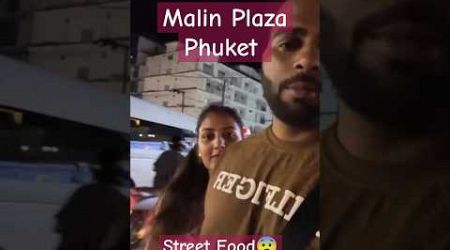 Malin Plaza Phuket Street Food 