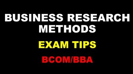 BUSINESS RESEARCH METHODS | COMMON POINTS | EXAM TIPS | 2,5,10 MARKS | BCOM | BBA | CALICUT