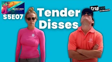 Below Deck Sailing Yacht S05E07: Tender Disses