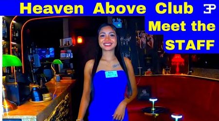 Pattaya Thailand, inside Heaven Above Bar, meet the staff