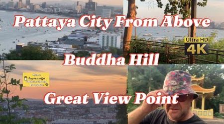 Pattaya’s Best View Over Beach Road | Big Buddha Hill Pratumnak At Sunrise,Great Scenery Walkabout