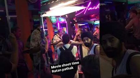 Ratna pathak shah actor…Thailand pattaya walking street movie shoot time..#pattaya #thailand #movie