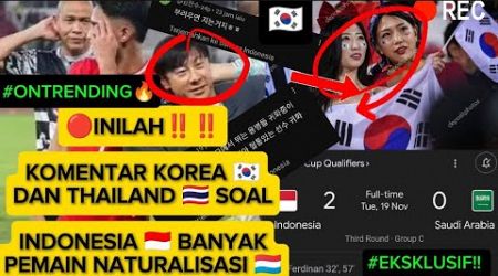 Komentar FANS KOREA SELATAN DAN FANS THAILAND yang mengatakan INDONESIA banyak pemain NATURALISASI