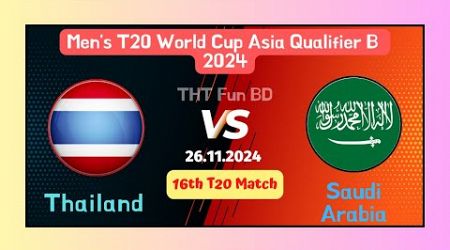 Thailand vs Saudi Arabia | ICC Men&#39;s T20 World Cup Asia Qualifier B Live Score Stream &amp; Updates 2024