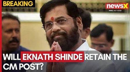 Will Eknath Shinde Retain the CM Post Amid Pressure Politics in Maharashtra? | NewsX