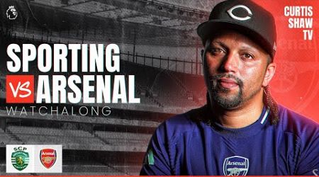 Sporting Lisbon V Arsenal Live Watchalong (Curtis Shaw TV)