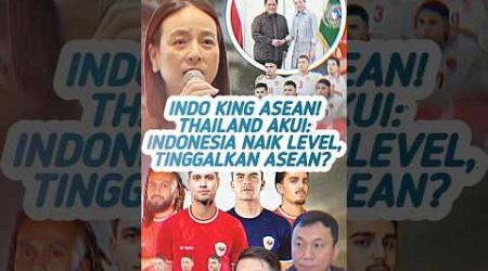 Thailand Akui Indonesia Raja Baru Sepak Bola ASEAN? #thailand