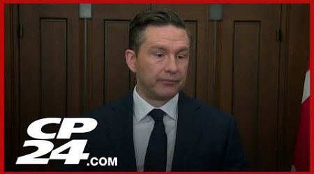 Poilievre says he wants government to take &#39;Canada first&#39; approach to tariffs