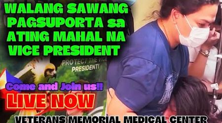 LIVE NOW AT VETERANS MEMORIAL MEDICAL CENTER | VICE PRESIDENT SUPPORTERS NAKABANTAY SA LABAS NG VMMC