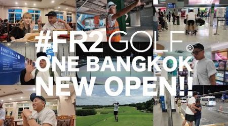 #FR2GOLF 海外初出店！ONE BANGKOKに11月30日オープン！