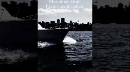 Luxury without the Hassle | Ignition Marine