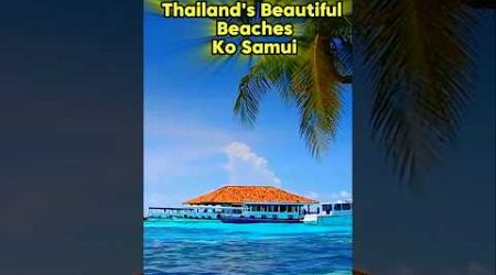 Thailand&#39;s Most Beautiful Beach Ko Samui